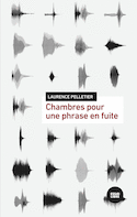 Chambres pour une phrase en fuite